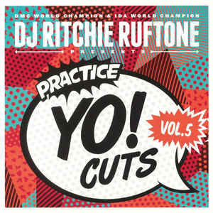 Ritchie Ruftone – Practice Yo! Cuts Vol.5