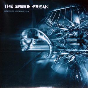 The Speed Freak – Needles Upgrade EP