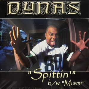 Dynas – Spittin’ / Miami