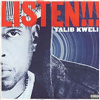 Talib Kweli – Listen!!! / More Or Less
