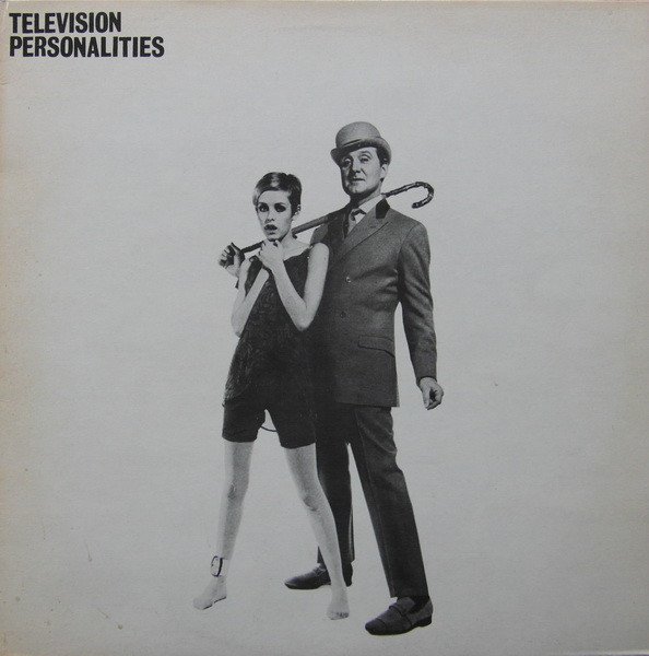 Television Personalities – ...And Don't The Kids Just Love It
