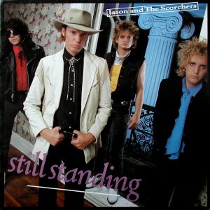 Jason & The Scorchers – Still Standing