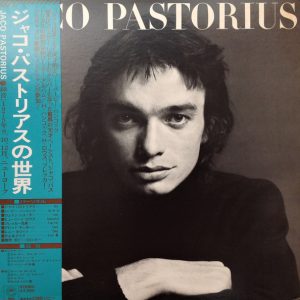 Jaco Pastorius – Jaco Pastorius = ジャコ・パストリアスの世界