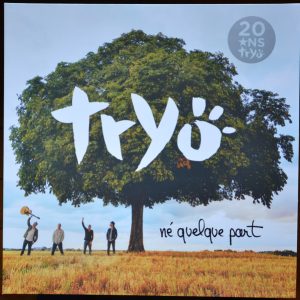 Tryo – Né Quelque Part