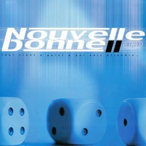 Various – Nouvelle Donne II – Tout Vient À Point À Qui Sait Attendre…